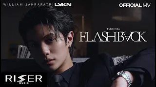 flashback william jakrapatr official mv