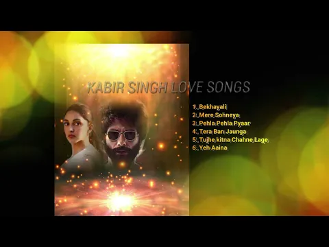 Download MP3 KABIR SINGH JUKE BOX BEST SONGS