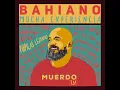 Pupilas Lejanas - Bahiano & Muerdo