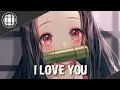 Download Lagu Nightcore | I Love You (Kevin Rater) - (Remix)