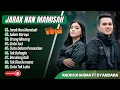 Download Lagu JARAK NAN MAMISAH - DYADARA \u0026 ANDRI DHARMA FULL ALBUM - SALAM BARAYO || LAGU MINANG TERBARU 2025