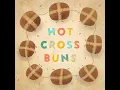 Hot Cross Buns - Nursery Rhymes 123