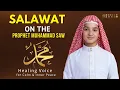 Lagu Most Beautiful Salawat on the Prophet Muhammad SAW | Sholawat Nabi | Abdullah Ahmed Shaaban