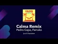 Pedro Capo, Farruko - Calma Remix Lyrics English Translation - English Lyrics Meaning / Subtitles