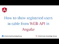 Angular 13 - How to show registered users in table from WEB API in Angular
