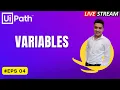 4 LIVE Variables Types in UiPath UiPath Variables Best Practice Variable Panel RPA