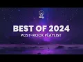 Download Lagu Post-Rock Playlist | Best of 2024