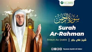 Download SURAT AR RAHMAN - TILAWAH AL QURAN SYEKH ALI JABER MP3