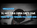 Download Lagu DJ AKU SUKA SAMA SATU CEWE VIRAL TIKTOK TERBARU FULL BASS 2023(🎧🎧🎧)