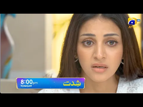 Download MP3 Shiddat Episode 25 Promo | Tonight at 8:00 PM only on Har Pal Geo