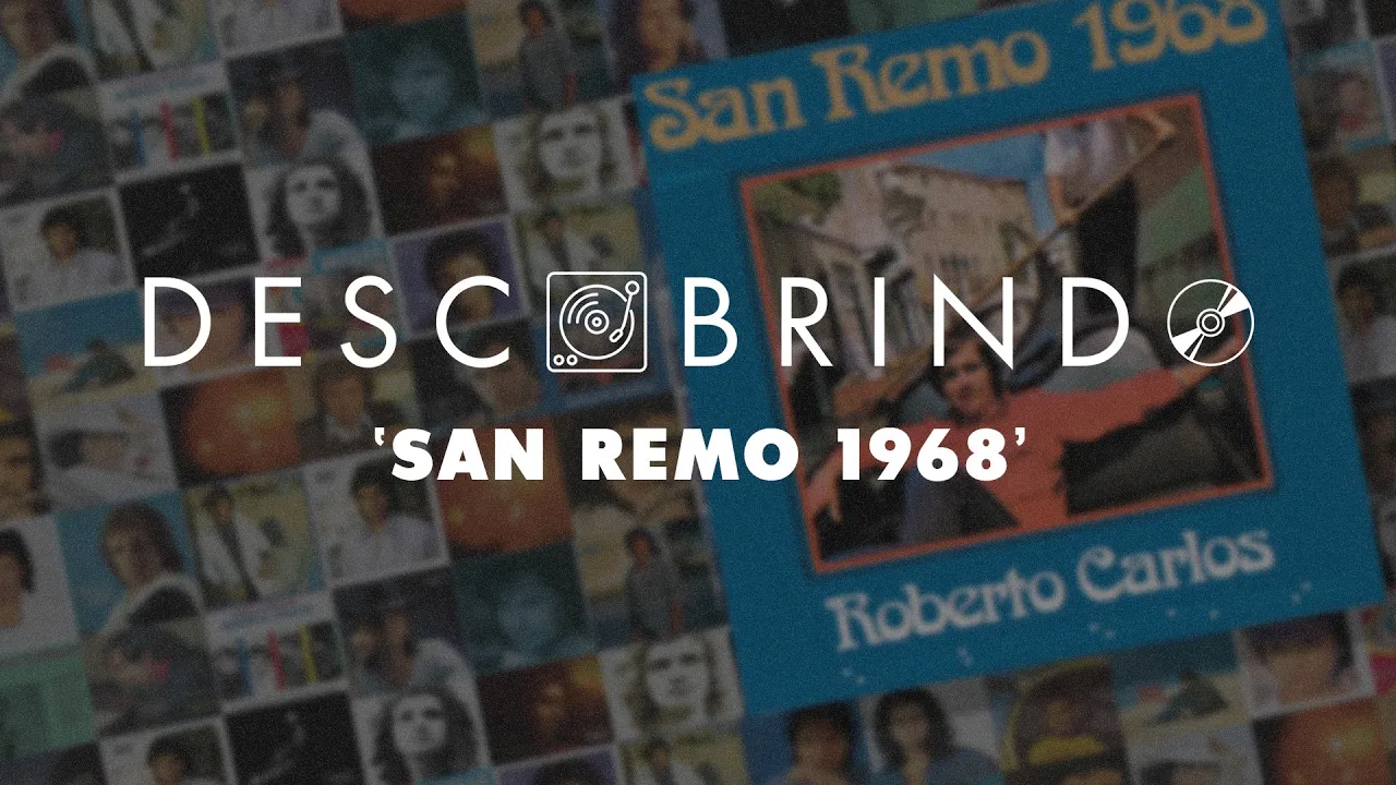 Descobrindo: Roberto Carlos - San Remo 1968