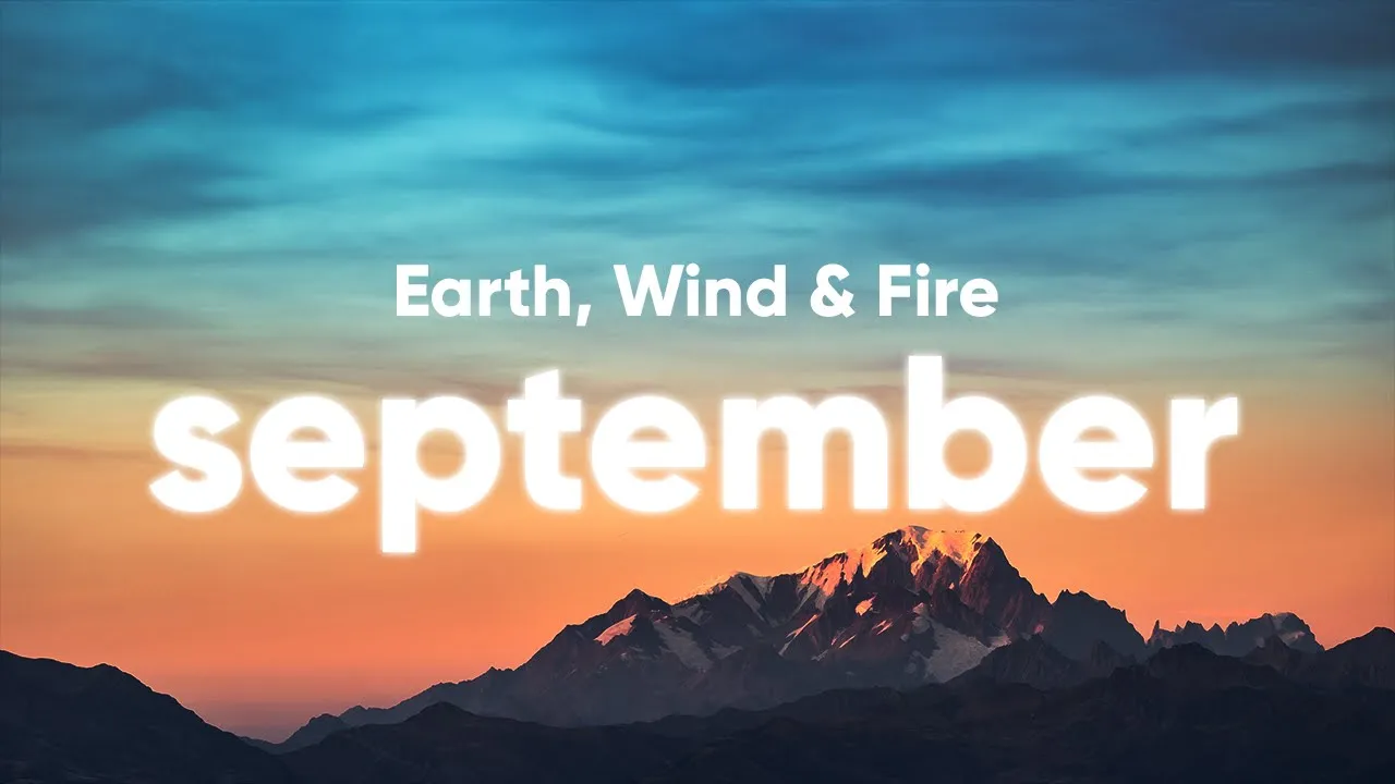 Earth, Wind & Fire - September (Lyrics)