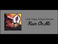 Download Lagu Lady Gaga, Ariana Grande - Rain On Me (Lirik/Lyrics)