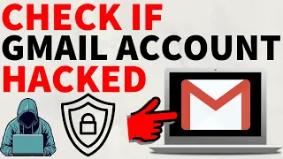 how to check if gmail account has been hacked 2025