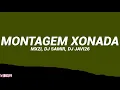Lagu MTG | MONTAGEM XONADA (Letra/Lyrics)