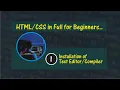 For Beginners Introduction and Text editor Installation Step by Step Tutorial