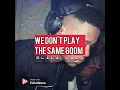 Dlala Lazz - We Don't Play The Same Gqom (DJ Mix) [2019]