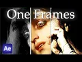10 One-Frames to Make When You re Stuck on Edits After Effects