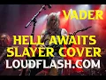 Vader - Hell Awaits (Slayer Cover) - April 12 2023 - Vancouver Canada (4k)