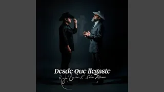 Desde Que Llegaste
