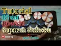 Download Lagu Tutorial Drum_Separuh Nafasku_Dewa19_versi Real Drum