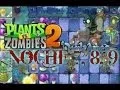 Plants Vs. Zombies 2 | Dark Ages/Edad Oscura Noche 7, 8, 9