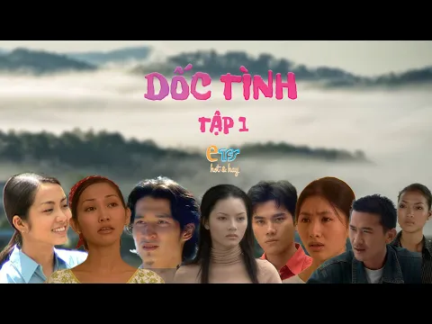 DỐC TÌNH - Phim truyền hình Việt Nam - Hãng phim TFS |tập 01|