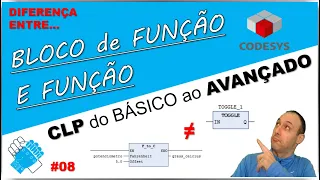 08 - Diferença entre FUNÇÕES e BLOCO de FUNÇÕES - CLP do BÁSICO ao AVANÇADO - Codesys