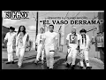 Siggno El Vaso Derrama