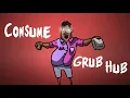 Download Lagu consume the grubhub..