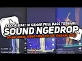 Download Lagu DJ Ngedrop X Breakdutch V4 Enak Full Bass Cocok Buat Dikamar Speed Up Reverb🎧