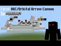 OAC SHOWCASE - FIRST ORBITAL ARROW CANON FOR MINECRAFT BEDROCK