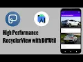 Android Studio - High Performance RecyclerView with DiffUtil Kotlin