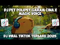 Lagu DJ PET POLIPET GARAM CINA X MAGIC VOICE • DJ VIRAL TIKTOK 2025 ( Yordan Remix Scr)