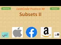 Subsets II Leetcode 90 Backtracking Facebook Amazon Apple