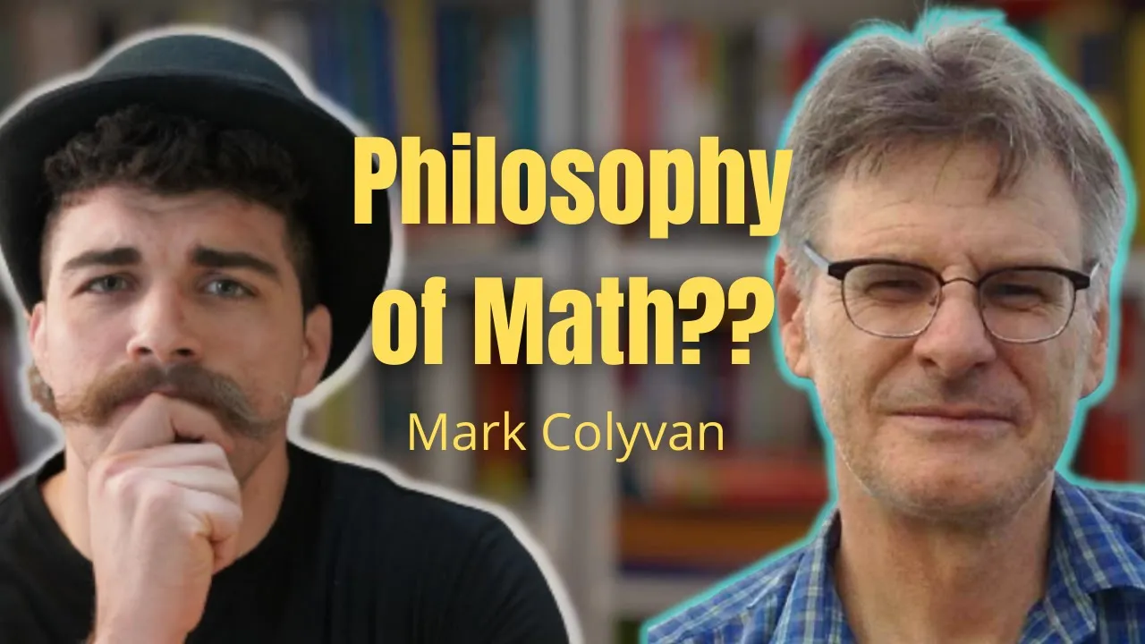 The Most Fascinating Puzzles in the Philosophy of Mathematics | w/Dr. Mark Colyvan - ep. 168
