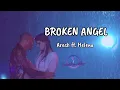 Lagu Broken Angel - Arash ft. Helena (Lirik dan Terjemahan Bahasa Indonesia)