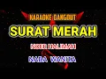 Surat Merah - Noer Halimah Karaoke