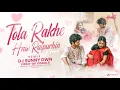 Download Lagu Tola Rakhe Haw Raipurhin _Dj Sunny Dwn || Cg Song || Ak Visual's