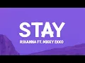 Download Lagu Rihanna - Stay (Lyrics) ft. Mikky Ekko