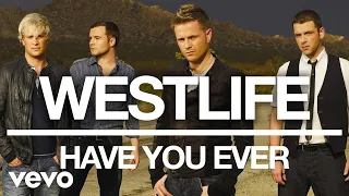 westlife have you ever official audio 