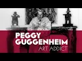 Peggy Guggenheim Art Addict - Trailer