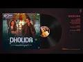 Full Audio: Dholida | LOVEYATRI | Aayush S |Warina H |Neha Kakkar, Udit N, Palak M, Raja H,Tanishk B