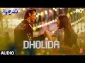 Download Lagu Full Audio: Dholida | LOVEYATRI | Aayush S |Warina H |Neha Kakkar, Udit N, Palak M, Raja H,Tanishk B
