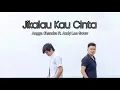 Jikalau Kau Cinta - Judika (Angga Candra ft. Andy Lee Gouw)