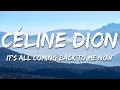 Download Lagu Céline Dion - It's All Coming Back to Me Now (Lyrics)