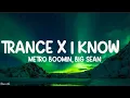 Metro Boomin, Big Sean - Trance X I Know (TikTok Mashup) [Lyrics]