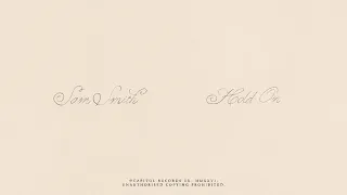 Sam Smith - Hold On (Official Lyric Video)