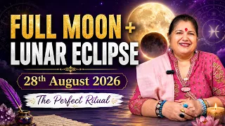 Full Moon & Lunar Eclipse August 28: Time to Let Go & Transform