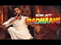 Lagu BADNAAMI FULL SONG PUNJABI NOMI JATT NEW PUNJABI SONG
